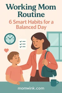 Working Mom Routine